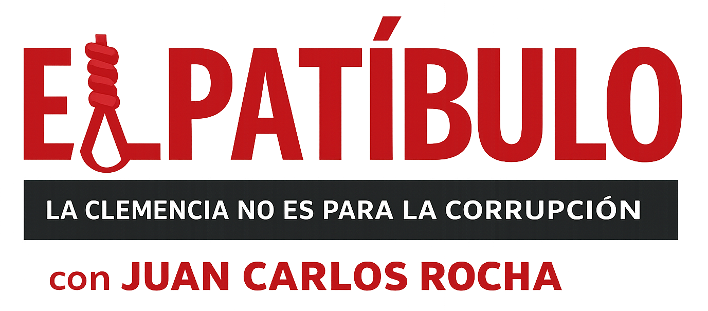 El Patíbulo - La clemencia no es para la corrupción